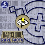 cover: HardhouseClique - Rare Facts