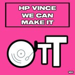 cover: Hp Vince - We Can Make It