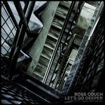 cover: Ross Couch - Let's Go Deeper