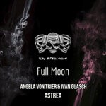 cover: Angela Von Trier|Astrea (ibz)|Ivan Guasch - Full Moon