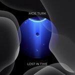 cover: Moe Turk - Lost In Time