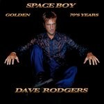 cover: Dave Rodgers - Space Boy / Golden 70s Years