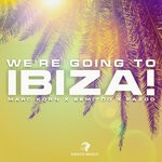 cover: Marc Korn|Pazoo|Semitoo - We're Going To Ibiza!