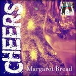 cover: Margaret Bread - Cheers