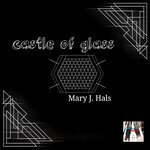 cover: Mary J. Hals - Castle Of Glass