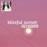 cover: Joey Gerber - Blissful Sunset