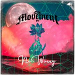 cover: The Movement - No Worry