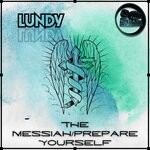 cover: Lundy - Prepare Yourself / The Messiah