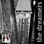 cover: Mark Charles - The Dreamers