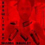 cover: Shabba Duwaley - Brawling EP