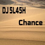 cover: Dj 5l45h - Chance