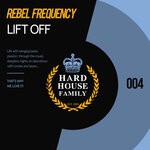 cover: Rebel Frequency - Lift Off