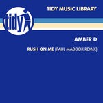 cover: Amber D - Rush On Me (Paul Maddox Remix)