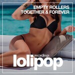 cover: Empty Rollers - Together & Forever