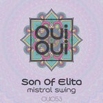 cover: Son Of Elita - Mistral Swing (Original Mix)