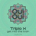 cover: Tripio X - Get Into The Train (Original Mix)