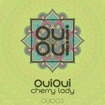 cover: Ouioui - Cherry Lady (Original Mix)