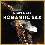 cover: Stan Getz - Romantic Sax