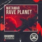 cover: Matamar - Rave Planet