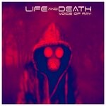 cover: Voice Of Ray - Life And Death