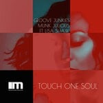 cover: Groove Junkies|Lisa Shaw|Munk Julious - Touch One Soul (Groove Junkies & Deep Soul Syndicate Mixes)