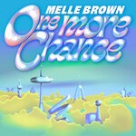 cover: Melle Brown - One More Chance