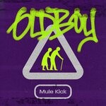 cover: Oldboy - Mule Kick