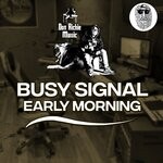 cover: Don Richie|TOP SECRET MUSIC|BUSY SIGNAL - Early Morning