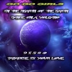 cover: Go Go Girls - In The Heart Of The Earth