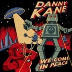 cover: Danny Kane - We Come In Peace