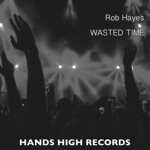 cover: Rob Hayes - Wasted Time