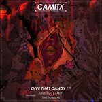 cover: Camitx - Give Me That Candy EP