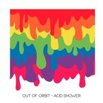 cover: Out Of Orbit - Acid Shower