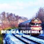 cover: Red Sea Ensemble - The Train