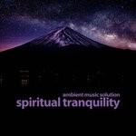 cover: Various - Spiritual Tranquility (Ambient Music Solution)