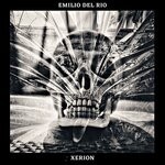 cover: Emilio Del Rio - Xerion