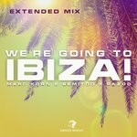 cover: Marc Korn|Pazoo|Semitoo - We're Going To Ibiza! (Extended Mix)