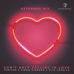 cover: Flip Capella|Semitoo|Simon Riemann - Can't Help Falling In Love (Extended Mix)