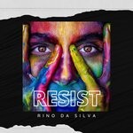 cover: Rino Da Silva - Resist