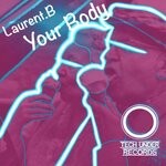 cover: Laurent.b - Your Body