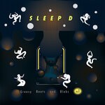 cover: Sleep D - Greasy Beats And Blobs Vol 1