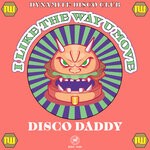 cover: Disco Daddy - I Like The Way U Move