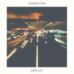 cover: Kennedy One - Dark City