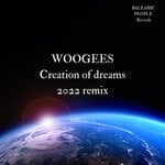 cover: Woogees - Creation Of Dreams (2022 Remix)