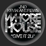 cover: Jnd|Kevin Andrews - Give It 2U