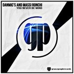 cover: Danmic's|Massi Ronchi - You Never Be Mind