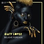 cover: Gaty Lopez - Believe Forever