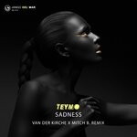 cover: Teyno - Sadness (Van Der Kirche X Mitch B Remix)