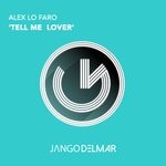 cover: Alex Lo Faro - Tell Me Lover