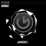 cover: Mannaz - Eerie (Original Mix)